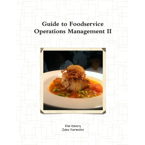 Guide to Foodservice Operations Management II - Paperback