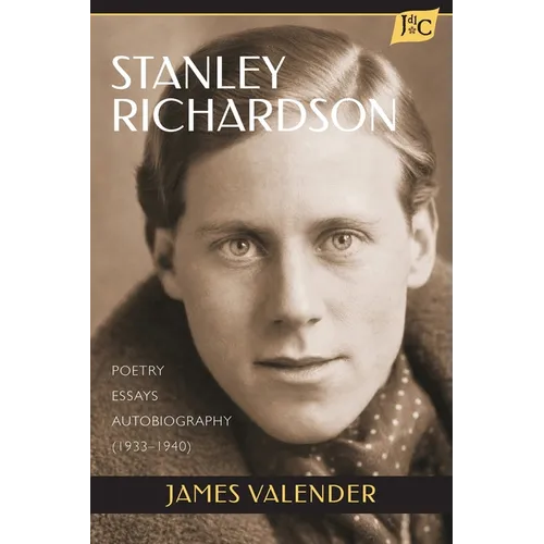 Stanley Richardson: Poetry, Essays, Autobiography (1933-1940) - Paperback