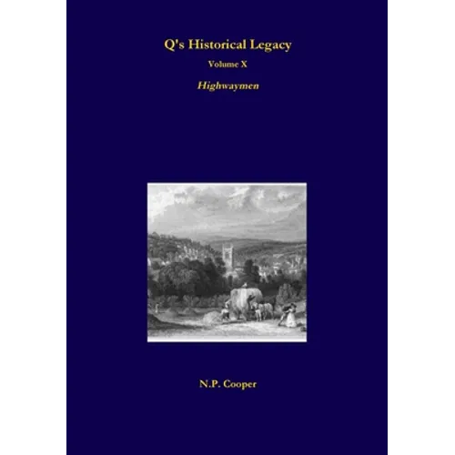 Q's Historical Legacy - 10 - Highwaymen - Paperback