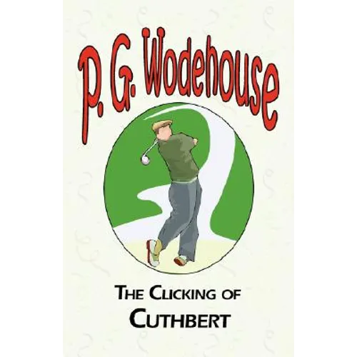 The Clicking of Cuthbert - Paperback