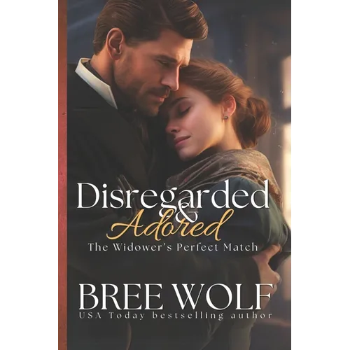 Disregarded & Adored: The Widower's Perfect Match - Paperback