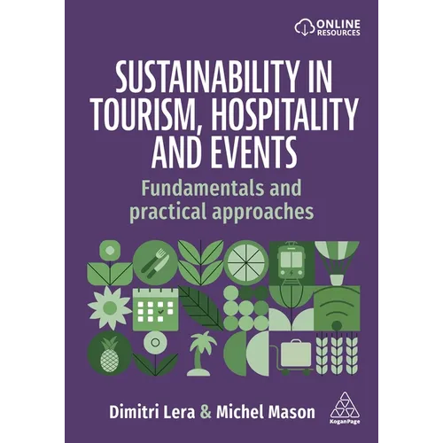 Sustainability in Tourism, Hospitality and Events: Fundamentals and Practical Approaches - Hardcover