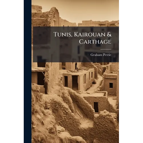 Tunis, Kairouan & Carthage - Paperback