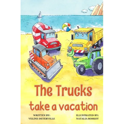 The Trucks Take a Vacation - Paperback