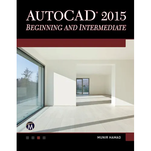 AutoCAD 2015 Beginning and Intermediate