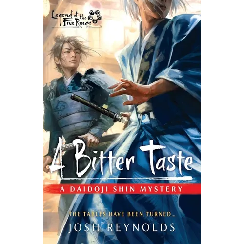 A Bitter Taste: A Legend of the Five Rings Novel - Paperback
