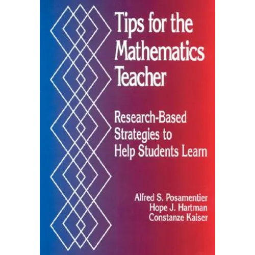 Tips for the Mathematics Teacher: Research-Based Strategies to Help Students Learn - Paperback