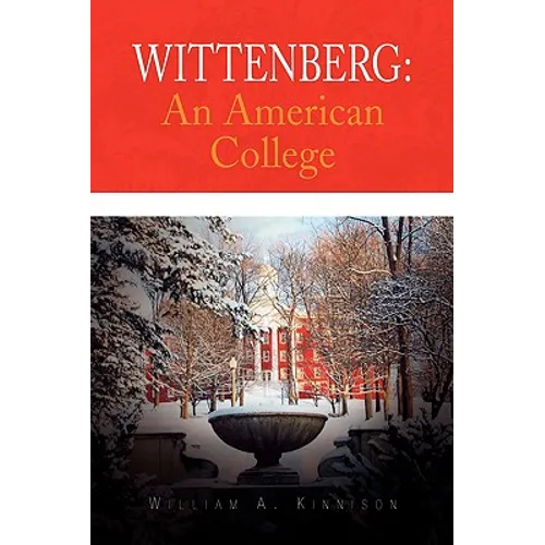 Wittenberg: An American College - Paperback