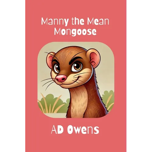 Manny The Mean Mongoose - Paperback