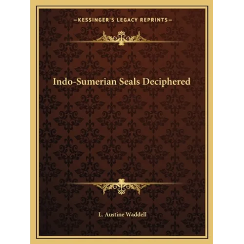 Indo-Sumerian Seals Deciphered
