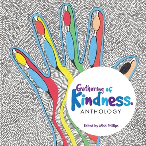 Gathering of Kindness: Anthology - Paperback