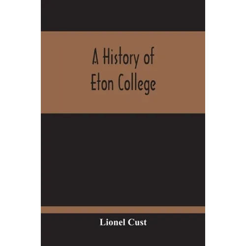 A History Of Eton College - Paperback