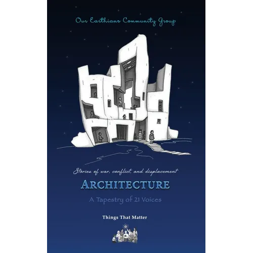 Architecture: Stories of war, conflict and displacement - Paperback