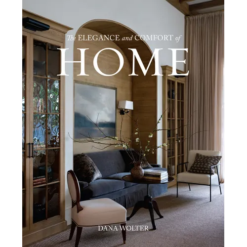 The Elegance and Comfort of Home - Hardcover