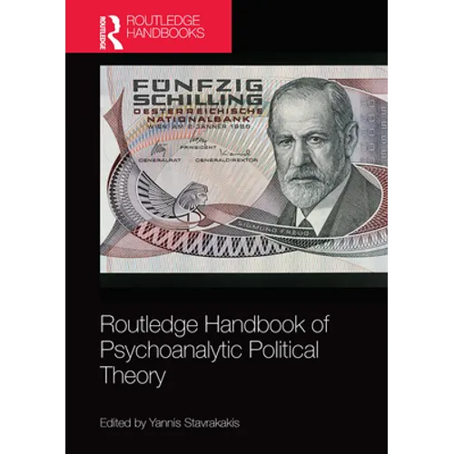 Routledge Handbook of Psychoanalytic Political Theory - Paperback