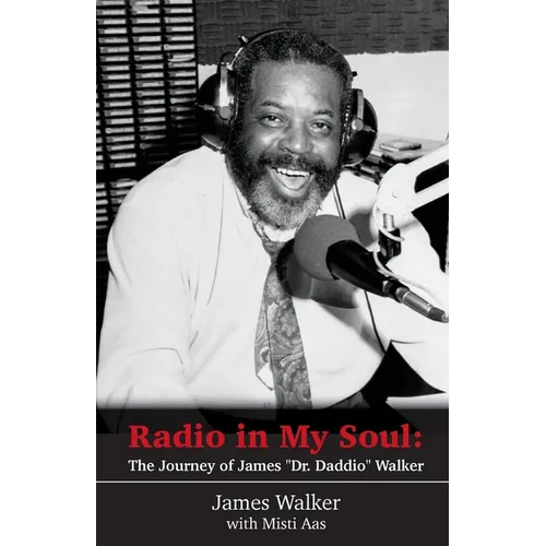 Radio in My Soul: The Journey of James 