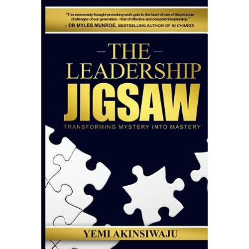 The Leadership Jigsaw: Transforming Mystery Into Mastery - Paperback