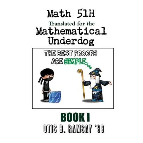 Stanford Math 51H Translated for the Mathematical Underdog: Midterm 1: The Linear Algebra Menace - Paperback