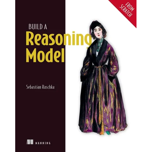 Build a Reasoning Model (from Scratch) - Paperback