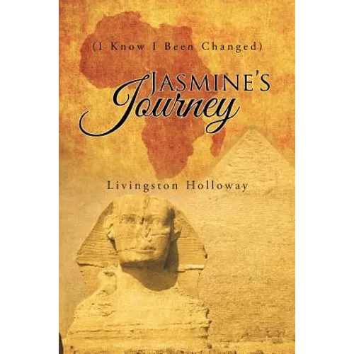 Jasmine's Journey: (I Know I Been Changed) - Paperback