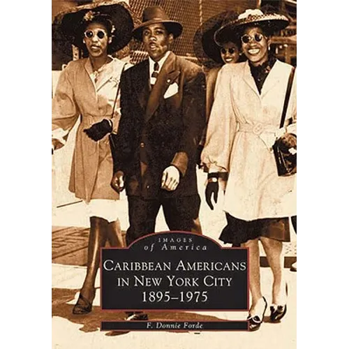 Caribbean Americans in New York City: 1895-1975 - Paperback