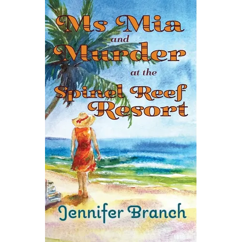 Ms. Mia and Murder at the Spinel Reef Resort - Paperback