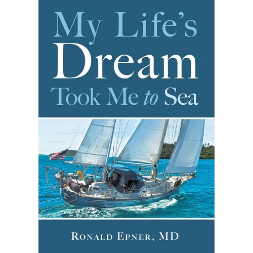 My Life's Dream Took Me to Sea