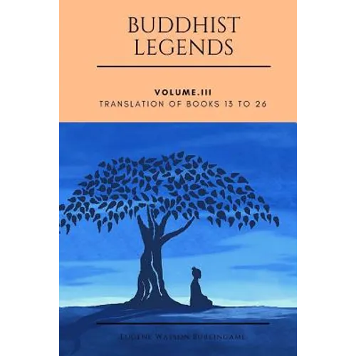 Buddhist Legends: Vol. III: Vol. III: Translation of Books 13 to 26 - Paperback