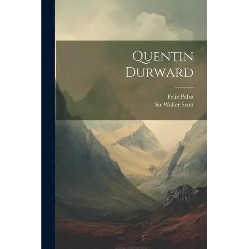 Quentin Durward - Paperback