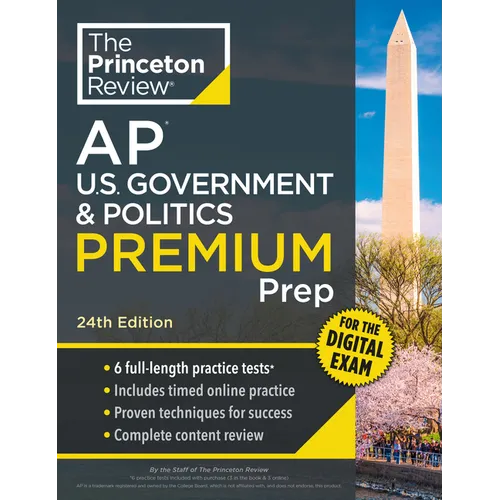 Princeton Review AP U.S. Government & Politics Premium Prep, 24th Edition: 6 Practice Tests + Digital Practice Online + Content Review
