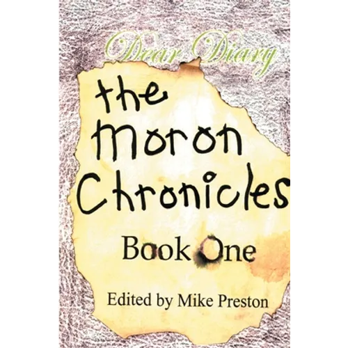 The Moron Chronicles: Book One - Paperback