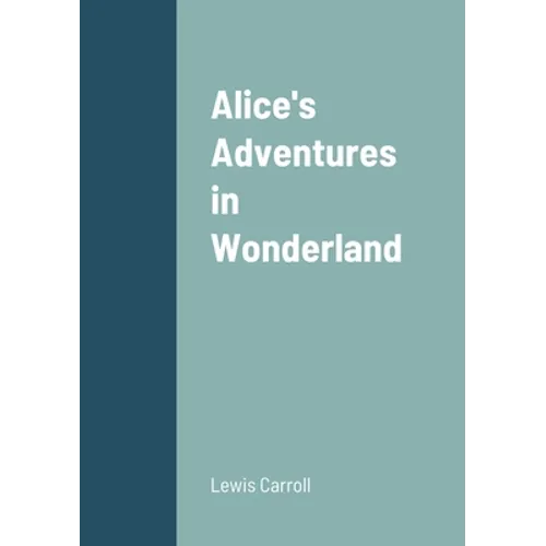 Alice's Adventures in Wonderland - Paperback