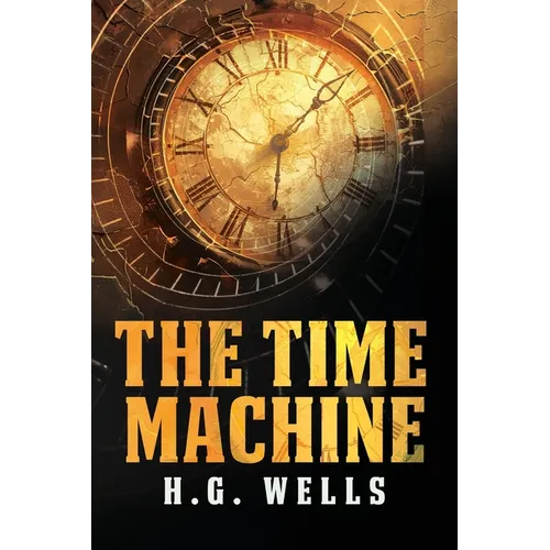 The Time Machine: The Pocket Edition of the Science Fiction Classic - Paperback