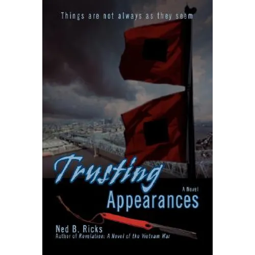 Trusting Appearances: Things Are Not Always as They Seem - Paperback