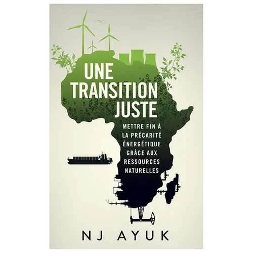Une Transition Juste: Résorber La Pauvreté Énergétique Grâce Au Mix Énergétique - Hardcover