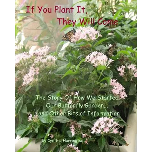 If You Plant It, They Will Come - Paperback