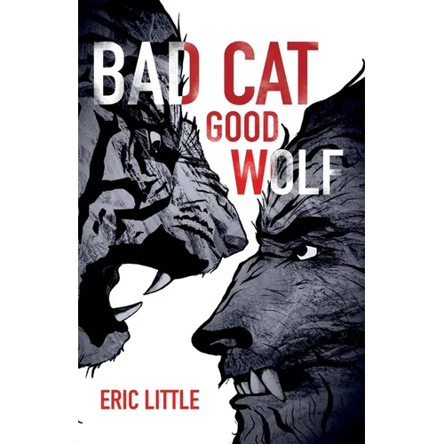 Bad Cat, Good Wolf - Paperback