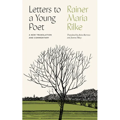 Letters to a Young Poet: A New Translation and Commentary - Hardcover