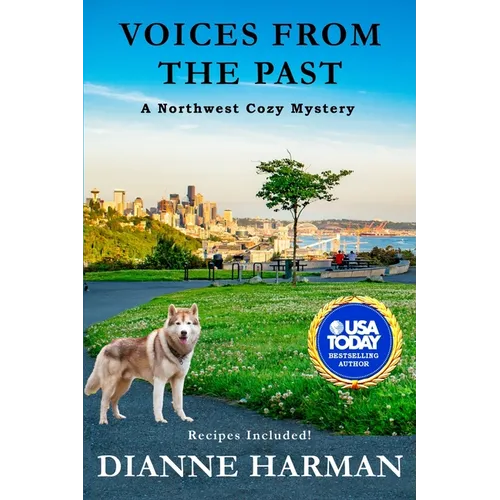 Voices From The Past: A Northwest Cozy Mystery - Paperback