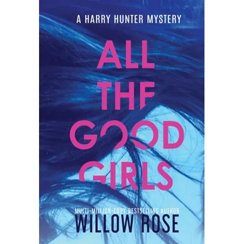 All the good girls - Hardcover