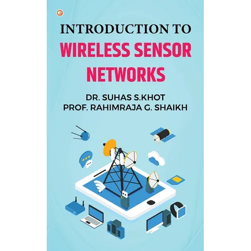 Introduction to Wireless Sensor Networks
