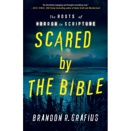 Scared by the Bible: The Roots of Horror in Scripture