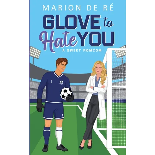 Glove to Hate You - Paperback