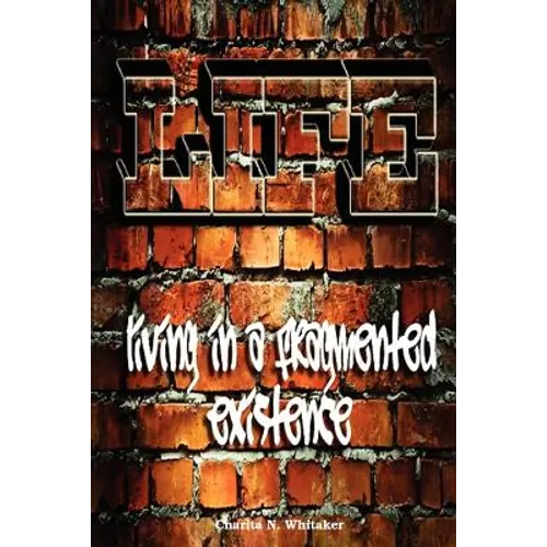 L.I.F.E Living In a Fragmented Existence - Paperback