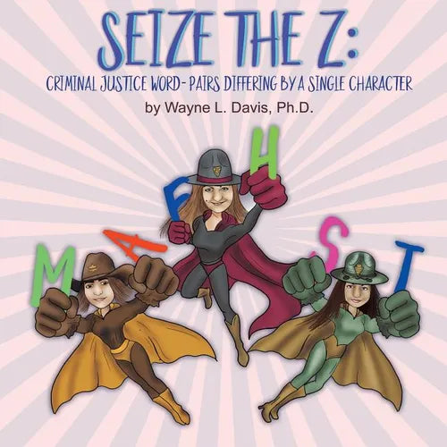 Seize the Z: Criminal Justice Word-Pairs Differing by a Single Character - Paperback