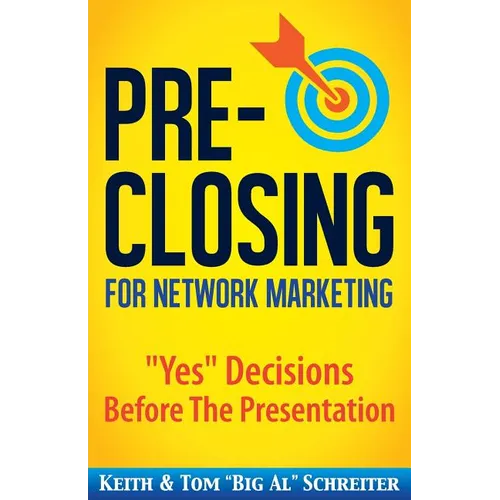 Pre-Closing for Network Marketing: 