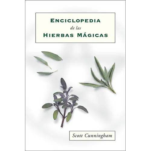 Enciclopedia de Las Hierbas Mágicas = Cunningham's Encyclopedia of Magical Herbs - Paperback