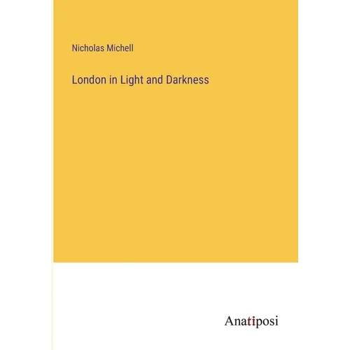 London in Light and Darkness - Paperback