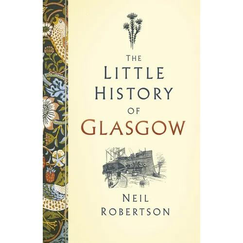 The Little History of Glasgow - Hardcover