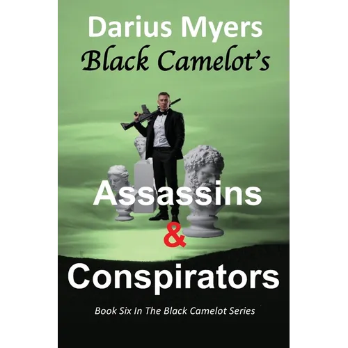 Black Camelot's Assassins & Conspirators - Paperback